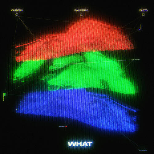 Cartoon, Jean Pierre & Daitto - WHAT (Extended Mix)