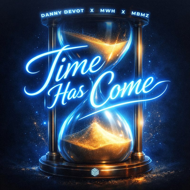 Danny Devot, MWH & MBMZ - Time Has Come (Extended Mix)