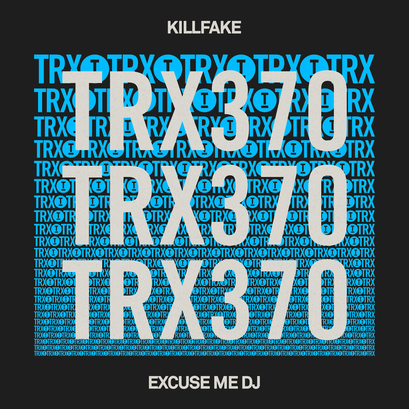 Killfake - Excuse Me DJ (Extended Mix)