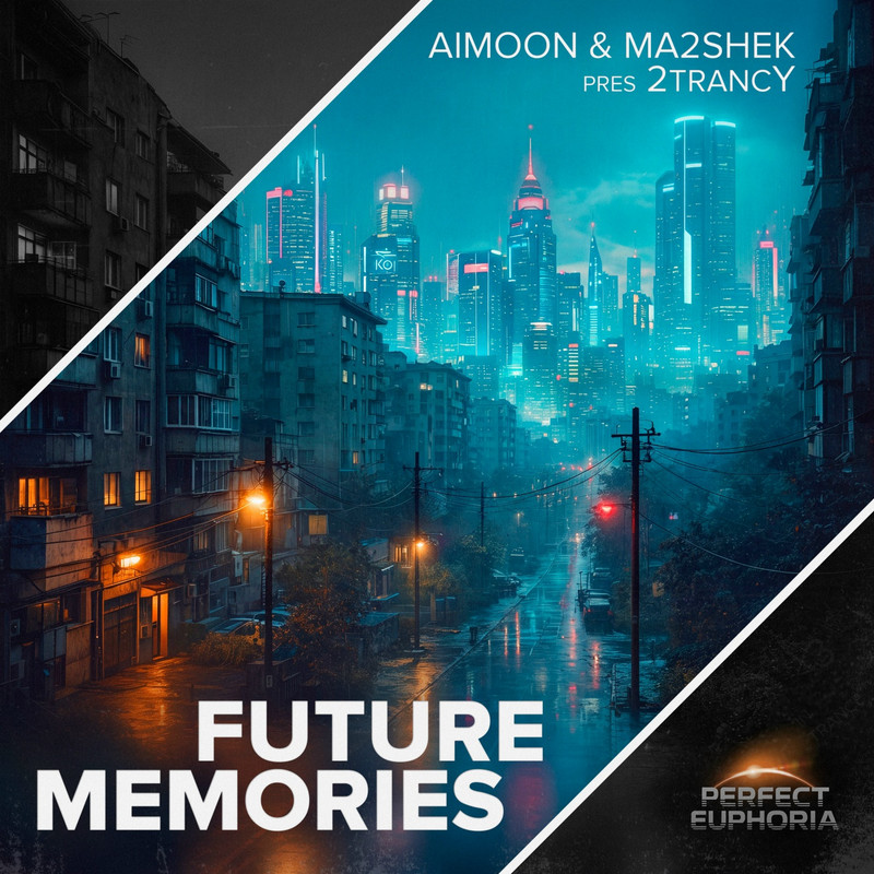 Aimoon & Ma2shek pres. 2trancY - Future Memories (Extended Mix)