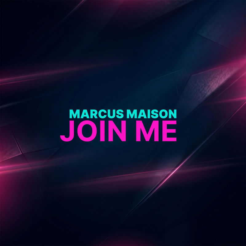 Marcus Maison - Join Me (Original Mix)
