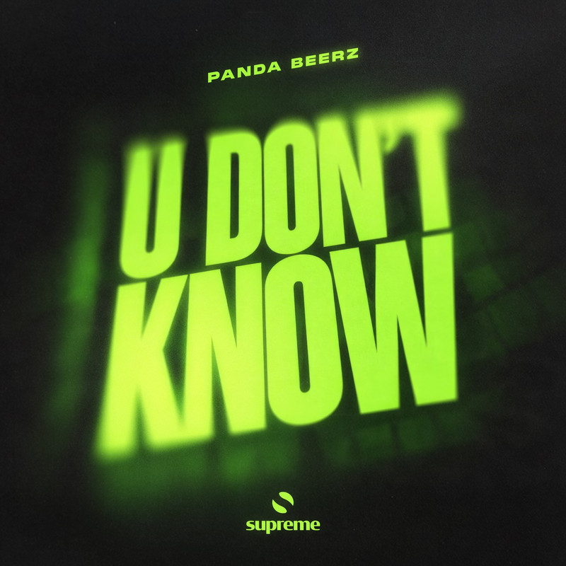 Panda Beerz - U Don't Know (Extended Mix)