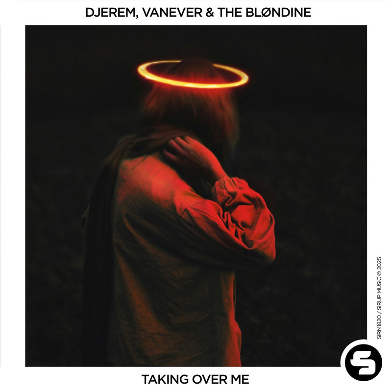 Djerem, Vanever & The Bl&oslash;ndine - Taking over Me (Extended Mix)