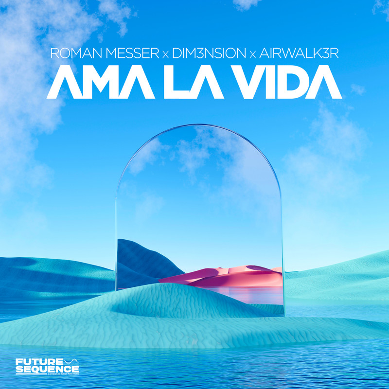 Roman Messer x DIM3NSION x Airwalk3r - Ama La Vida (Extended Mix)