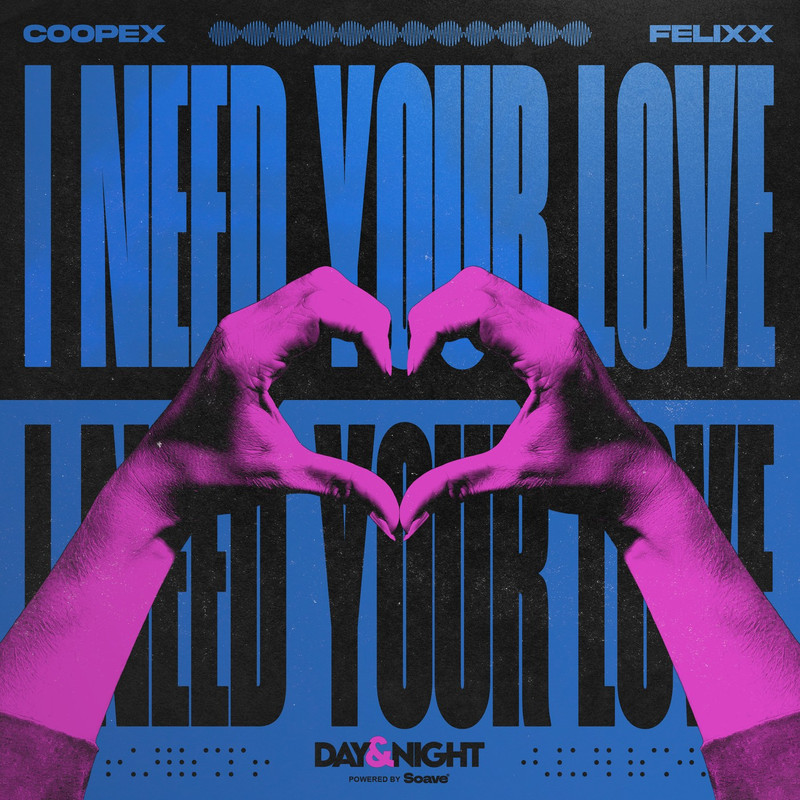 Coopex & Felixx - I Need Your Love [Extended Mix]