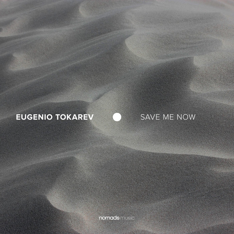 Eugenio Tokarev - Save Me Now (Extended Mix)