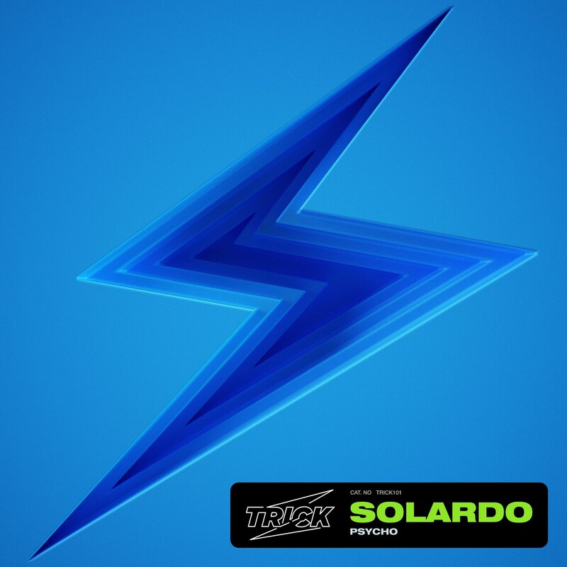 Solardo - Psycho (Original Mix)