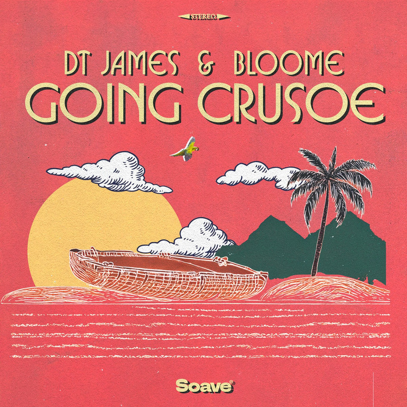 DT James & Bloome - Going Crusoe (Original Mix)