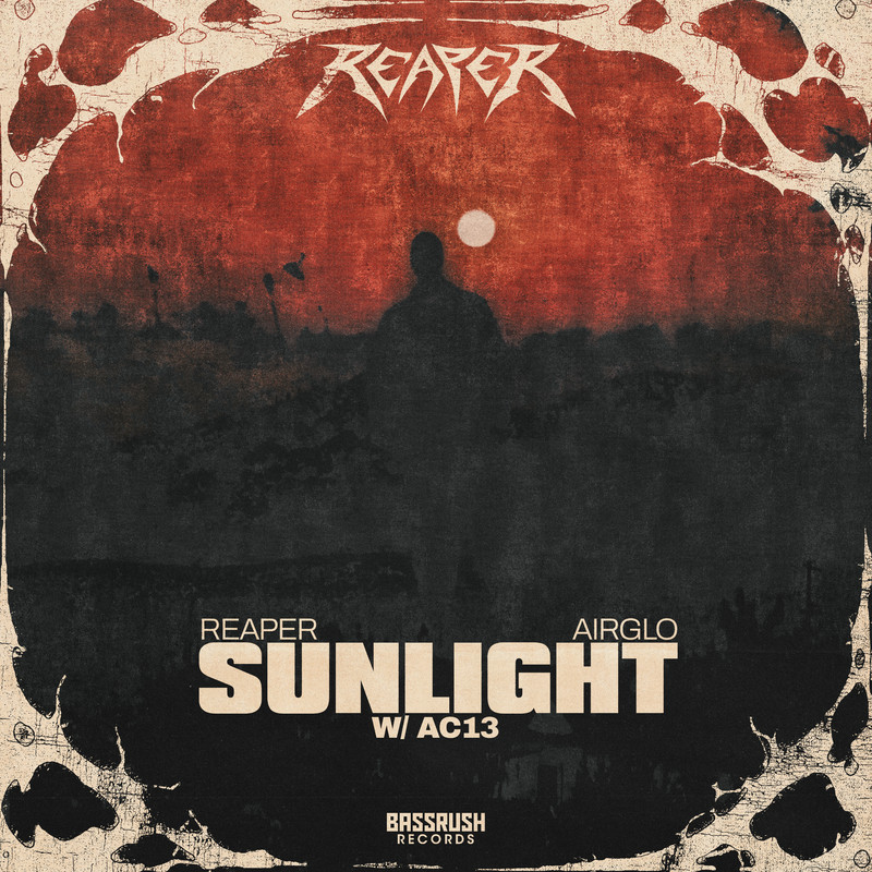 REAPER & AIRGLO - SUNLIGHT w AC13 (Original Mix)