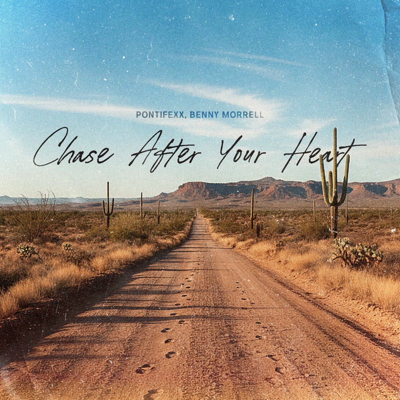 Pontifexx & Benny Morrell - Chase After Your Heart (Original Mix)