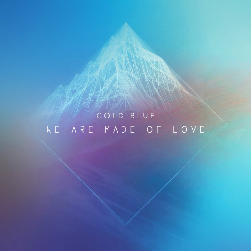 Cold Blue - We Are Made Of Love (Extended Mix)