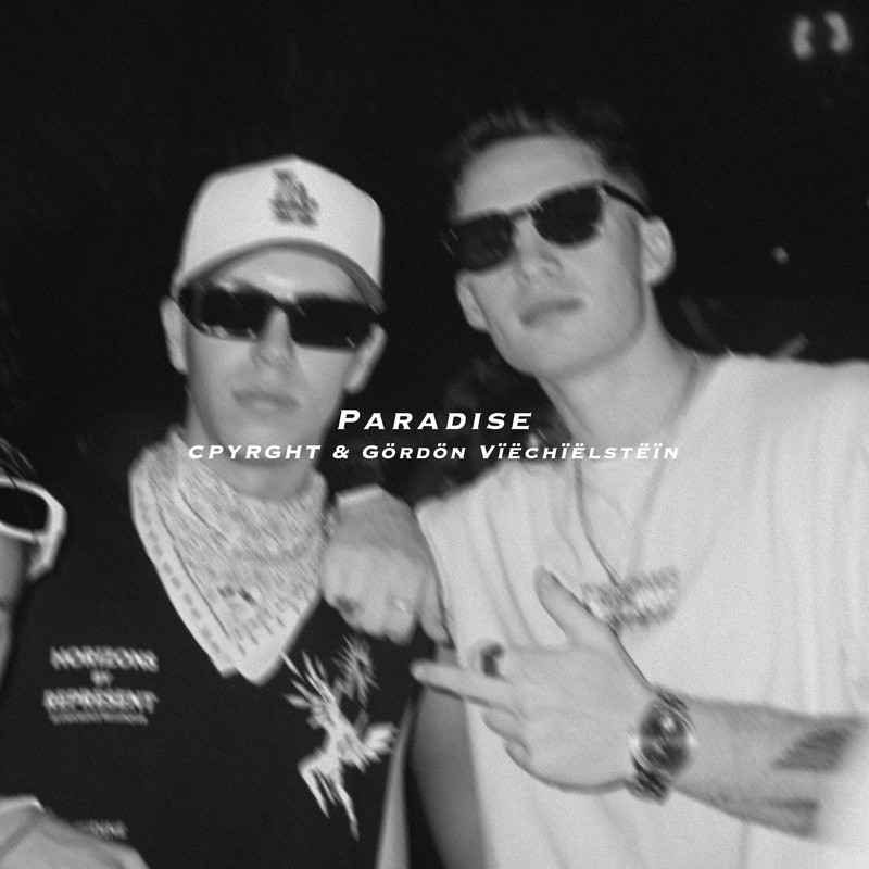 CPYRGHT & Gördön Vïëchïëlstëïn - Paradise (Extended Mix)