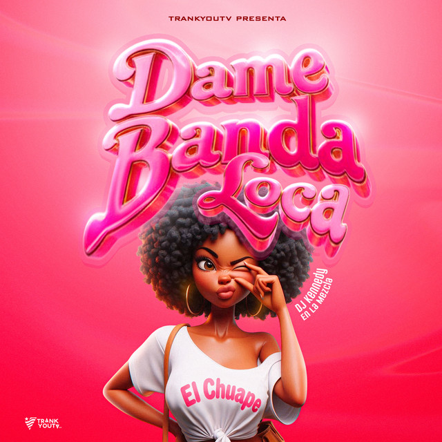 El Chuape - Dame Banda Loca (Original Mix)