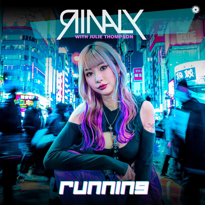 Rinaly with. Julie Thompson - Running (Extended Mix)