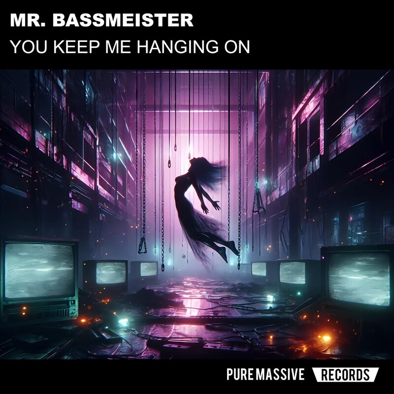 Mr. Bassmeister - You Keep Me Hanging On (Original Mix)