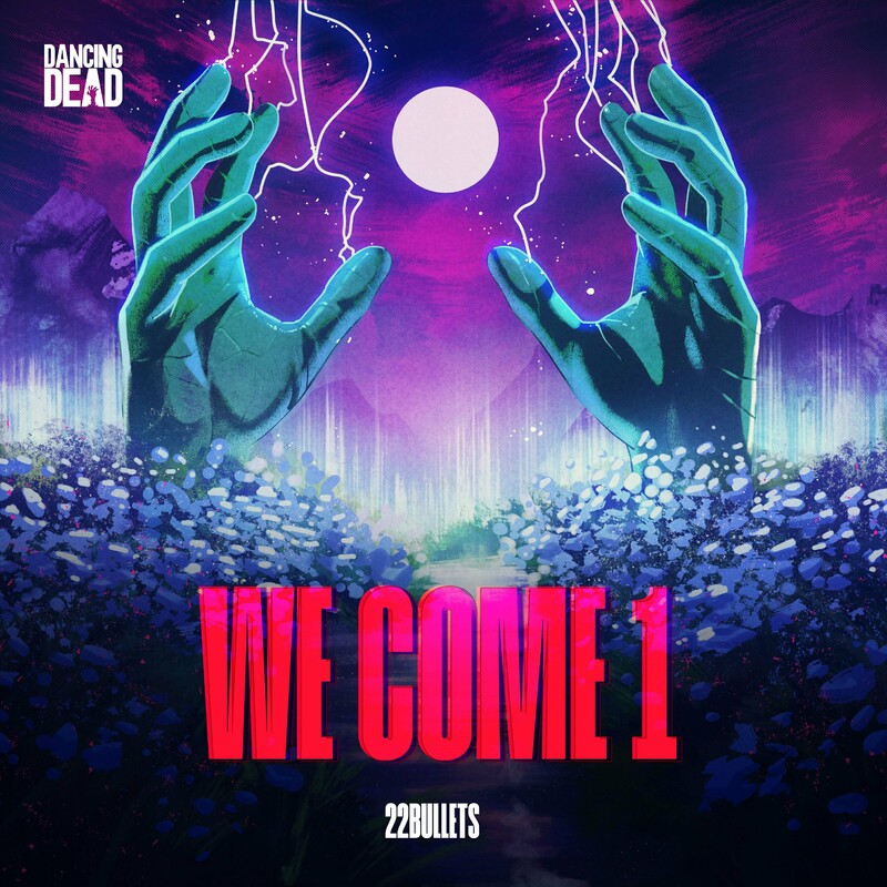 22bullets - We Come 1 (Original Mix)