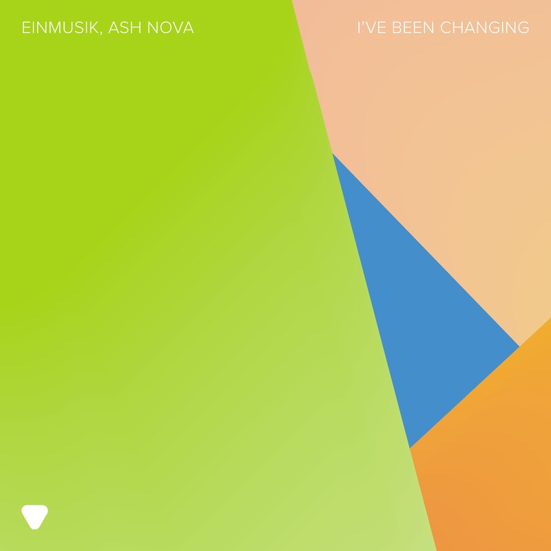 Einmusik & Ash Nova - I've Been Changing (Original Mix)