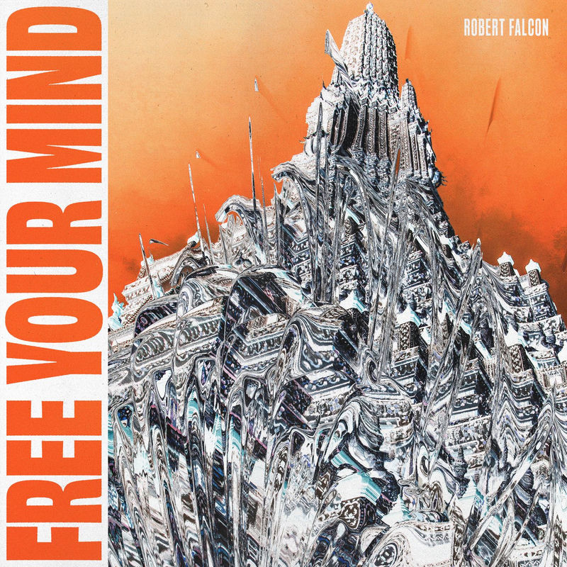 Robert Falcon - Free Your Mind (Original Mix)