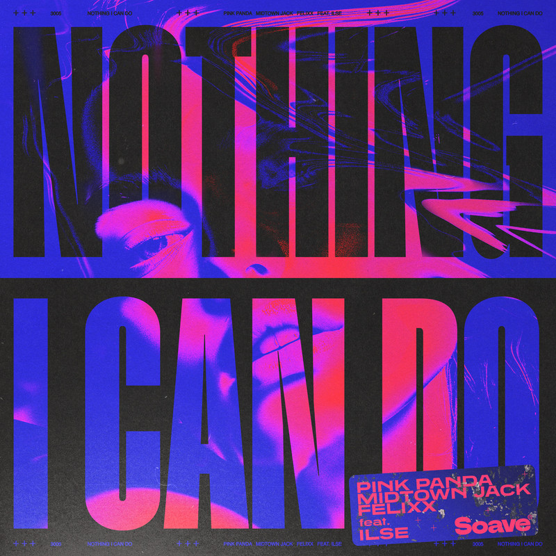 Pink Panda, Midtown Jack & Felixx - Nothing I Can Do (feat. ILSE) [Extended Mix]