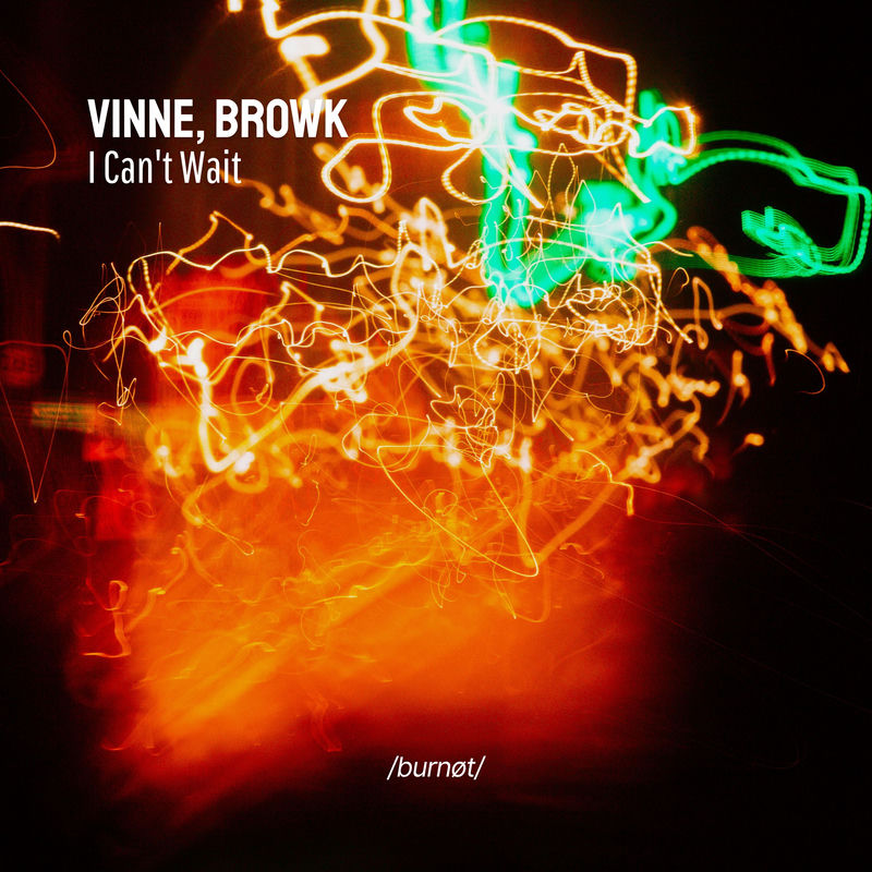 VINNE & Browk - I Can't Wait (Original Mix)