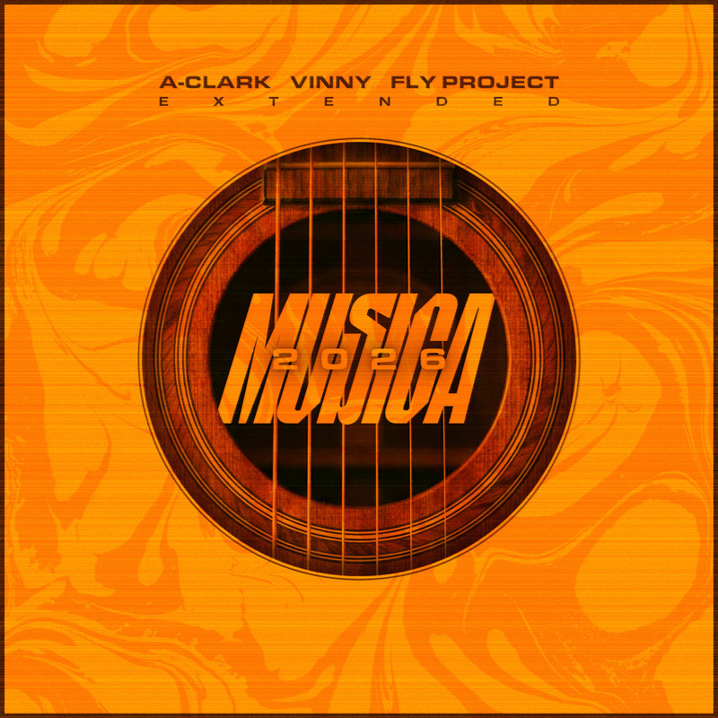 A-Clark, VINNY & Fly Project - Musica 2026 (Extended Mix)
