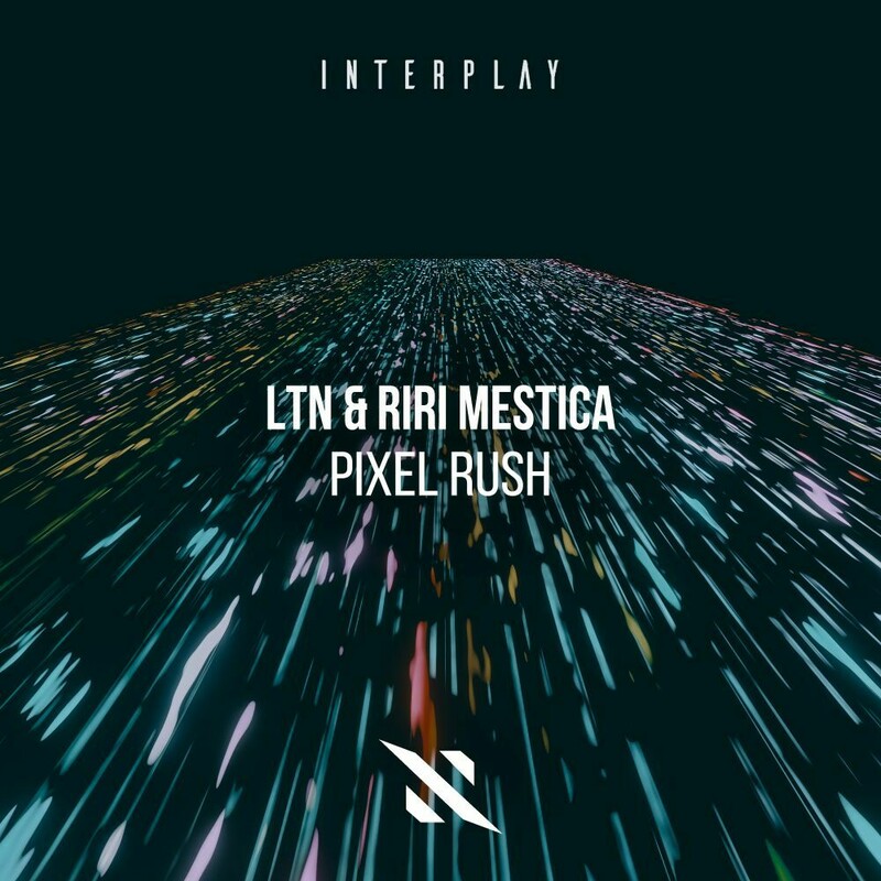 LTN, Riri Mestica & Interplay Records - Pixel Rush (Extended Mix)