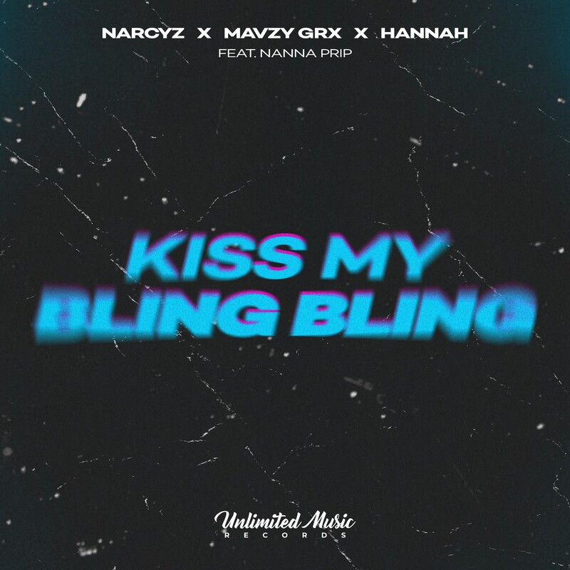 Narcyz, mavzy grx & Hannah - Kiss My Bling Bling (feat. Nanna Prip) (Original Mix)