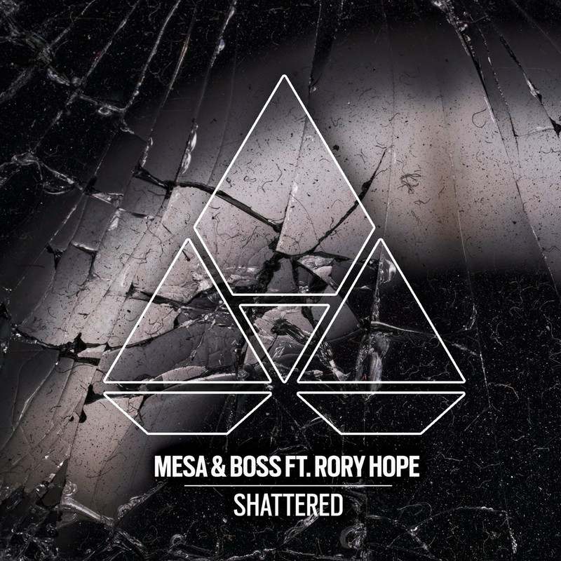 Mesa & Boss ft. Rory Hope - Shattered (Extended Mix)