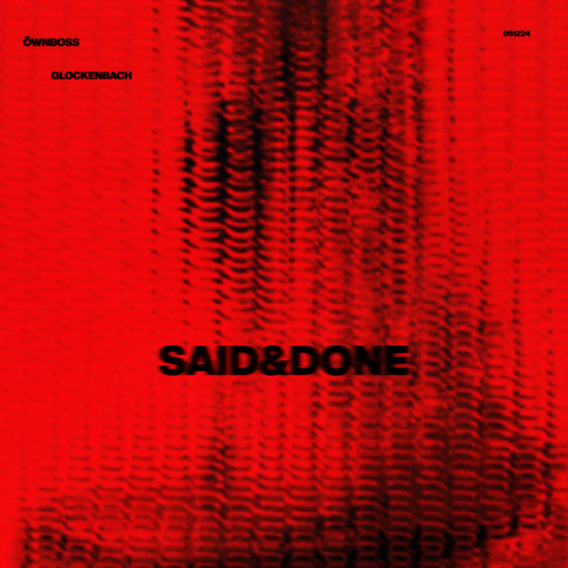 Öwnboss & Glockenbach - Said & Done (Extended Mix)