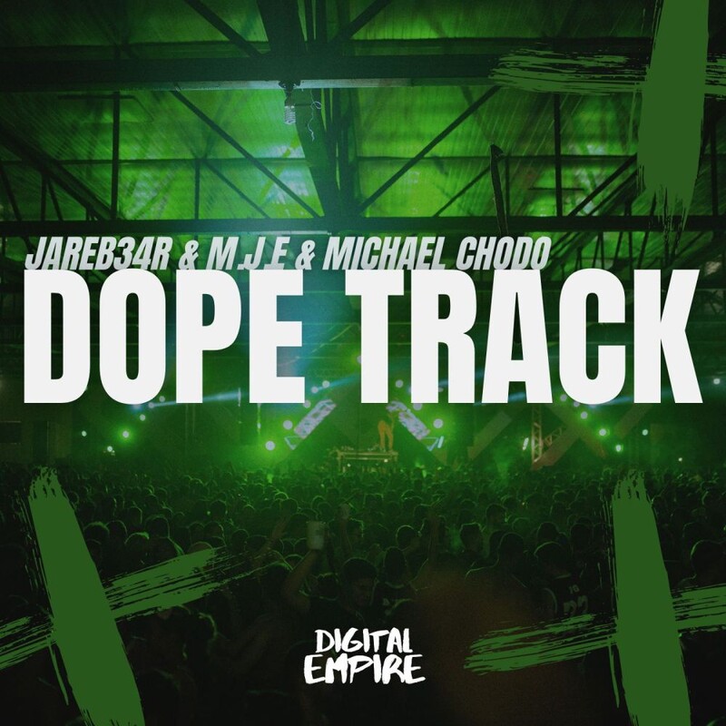 JareB34R, M.J.E & Michael Chodo - Dope Track (Original Mix)