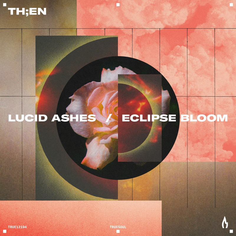 TH;EN - Lucid Ashes (Extended Mix)