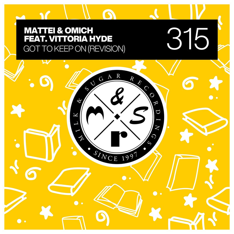 Mattei & Omich - Got to Keep On (Revision) (Extended Mix)