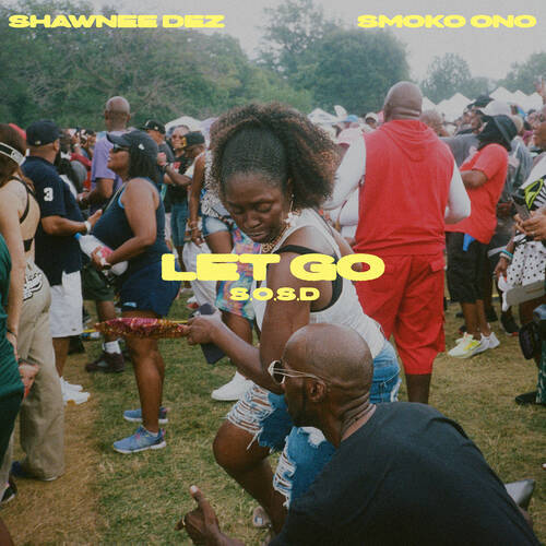 Smoko Ono, Shawnee Dez - Let Go (Extended Mix)