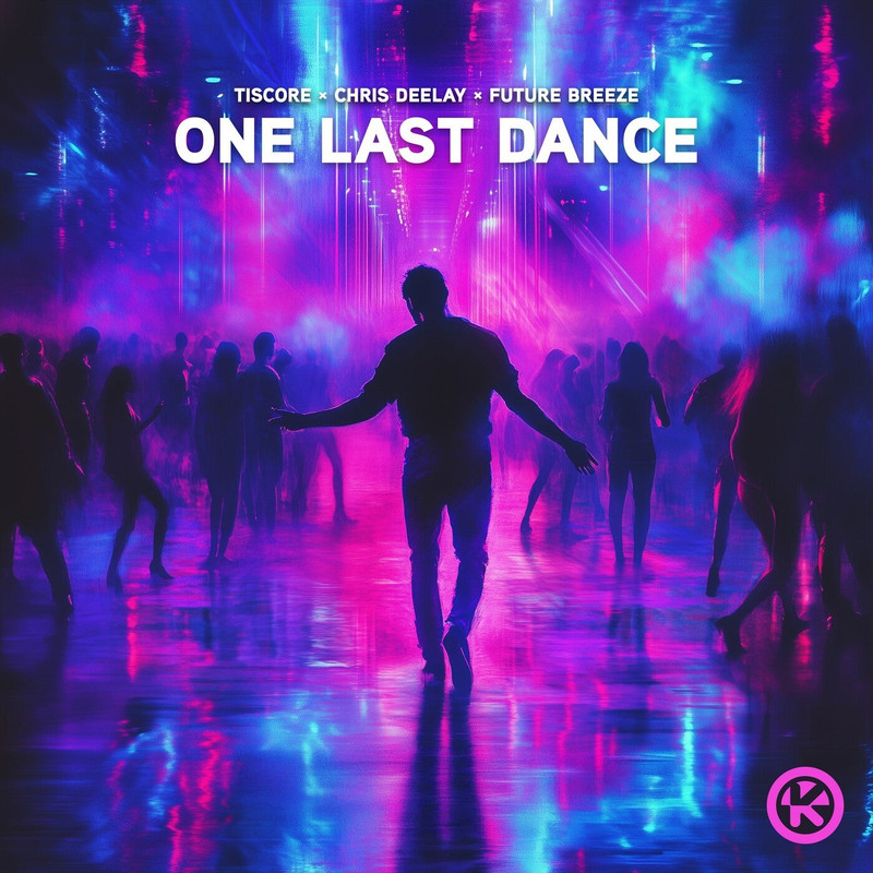 Tiscore, Chris Deelay & Future Breeze - One Last Dance (Extended Mix)