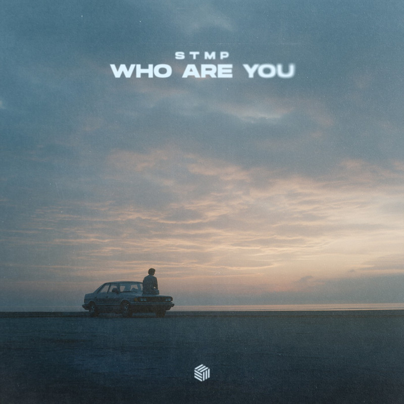 stmp - Who You Are (Extended Mix)