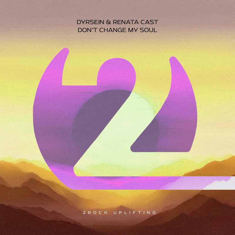 Dyrsein & Renata Cast - Don't Change My Soul (Extended Mix)