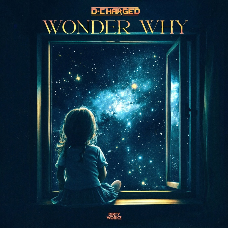 D-Charged - Wonder Why (Original Mix)