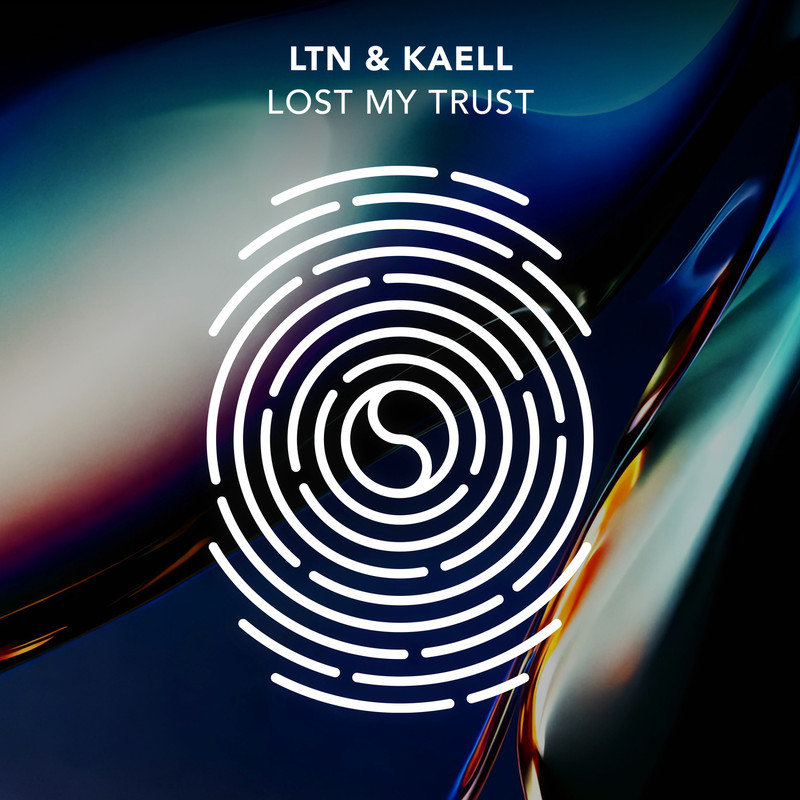 LTN & Kaell - Lost My Trust (Extended Mix)