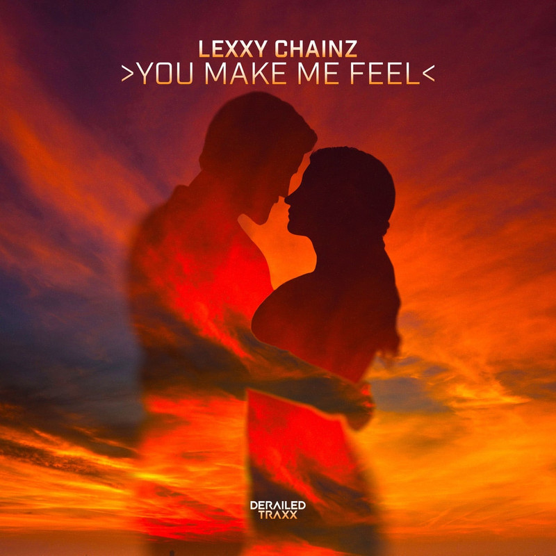 Lexxy Chainz - You Make Me Feel (Extended VIP Mix)