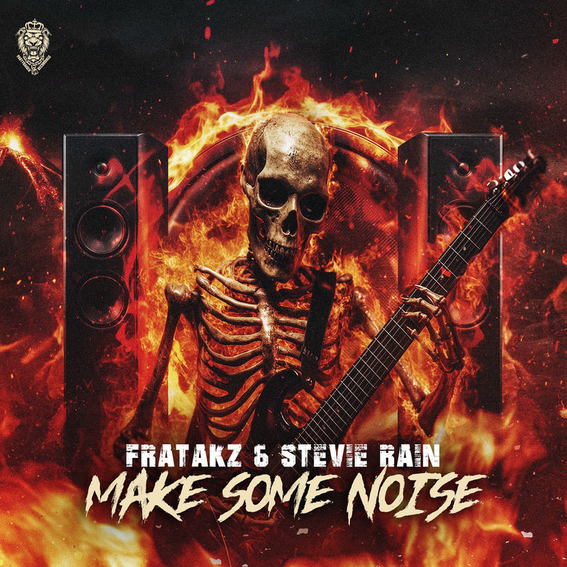 Fratakz & Stevie Rain - Make Some Noise (Original Mix)