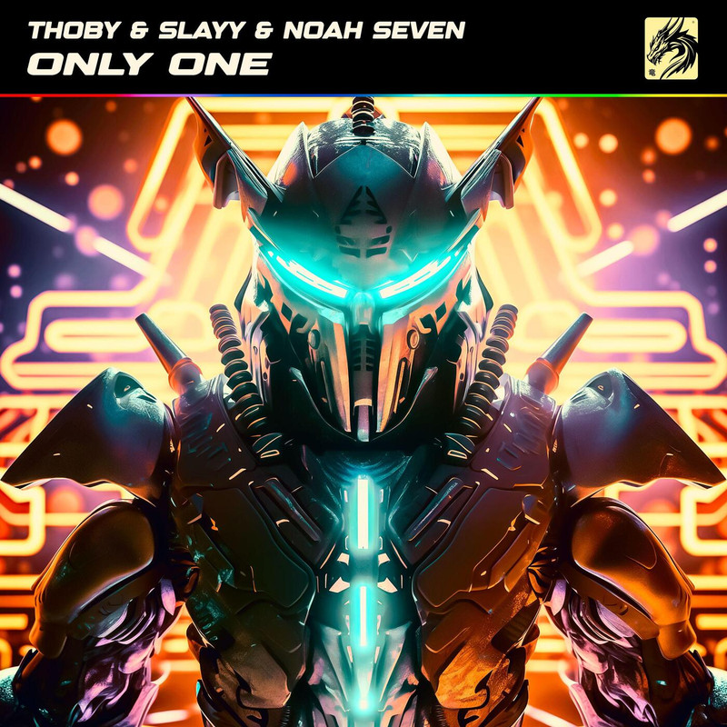 Thoby, Noah Seven & Slayy - Only One (Extended Mix)