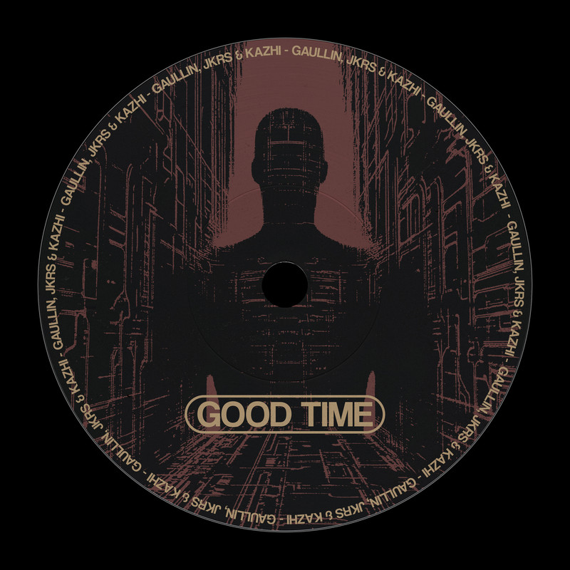 Gaullin, KAZHI, JKRS - Good Time (Original Mix)