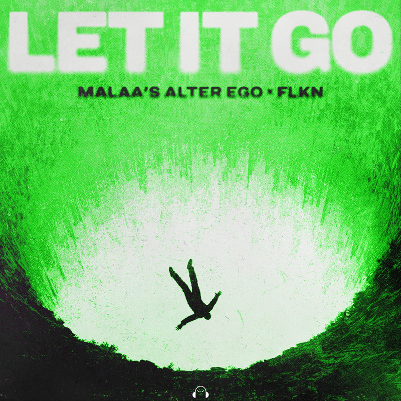Malaa's Alter Ego & FLKN - LET IT GO (Extended Mix)