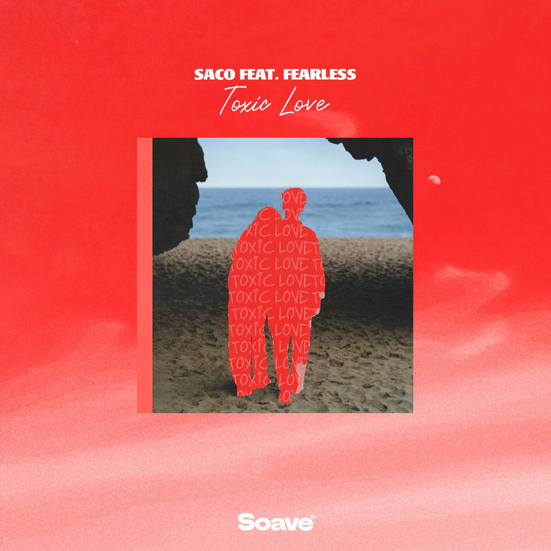 Saco - Toxic Love (feat. Fearless) (Original Mix)