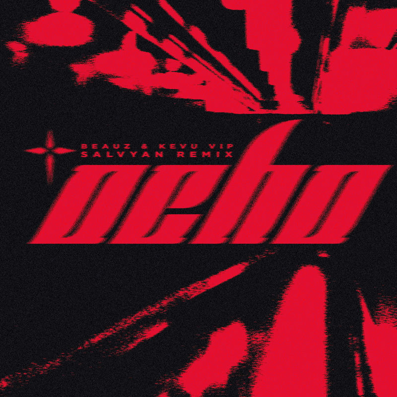 BEAUZ & KEVU - Ocho (Salvyan Extended Remix)