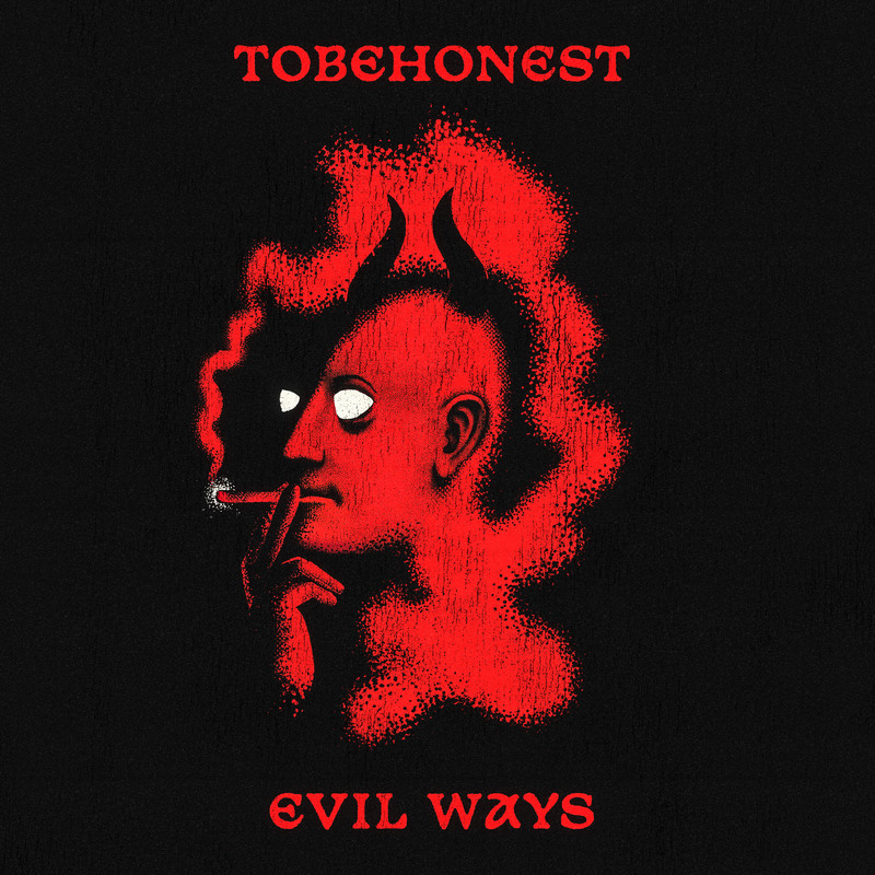 TOBEHONEST - Evil Ways (Extended Mix)