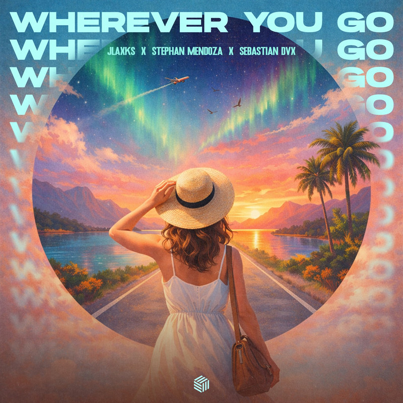 Jlaxks, Stephan Mendoza & Sebastian Dvx - Wherever You Go (Extended Mix)