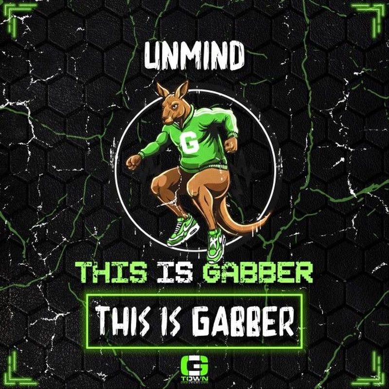 Unmind - This Is Gabber (Original Mix)