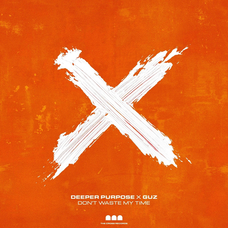 Deeper Purpose & Guz - Don't Waste My Time (Extended Mix)