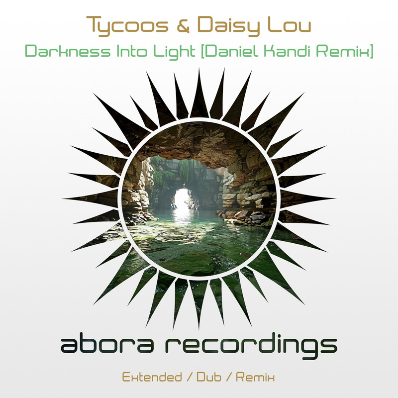 Tycoos & Daisy Lou - Darkness Into Light (Daniel Kandi Extended Remix)